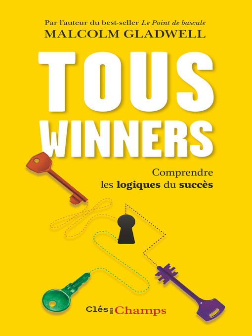 Title details for Tous winners. Comprendre les logiques du succès by Michel Saint-Germain - Wait list